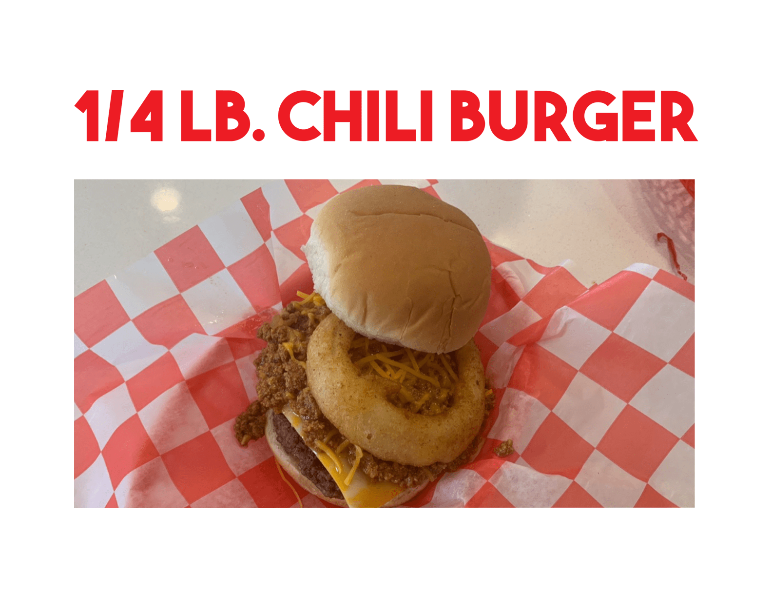 1/4 LB. Chili Burger